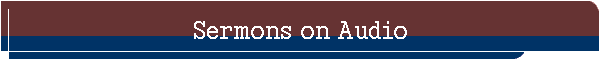 Sermons on audio